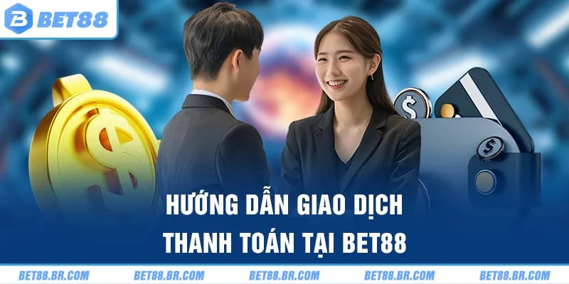 Tốc độ thanh toán tại Bet 88 siêu tốc