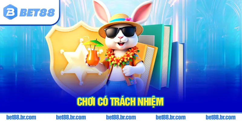Chơi có trách nhiệm