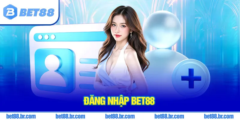 đăng nhập Bet88