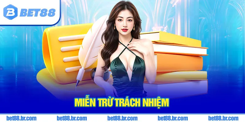 miễn trừ trách nhiệm