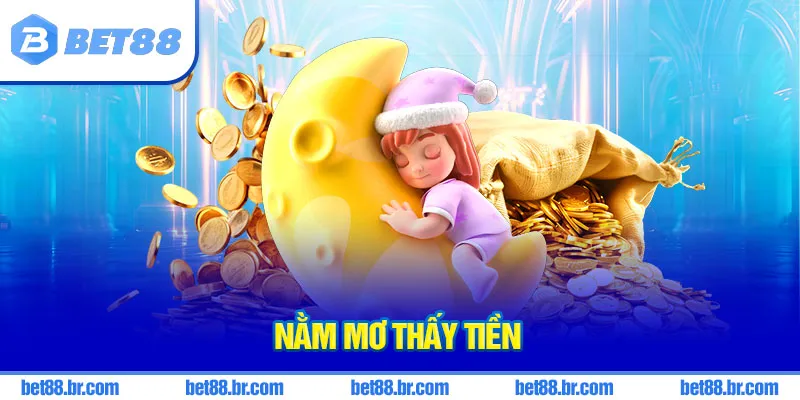 Nằm mơ thấy tiền