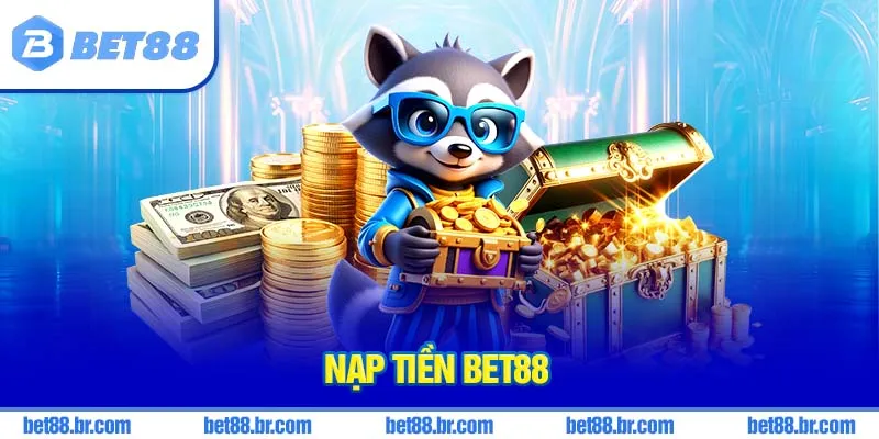 nạp tiền Bet88