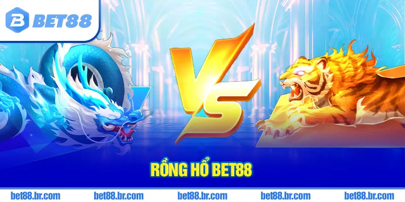 Rồng hổ bet88