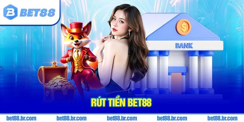 rút tiền Bet88